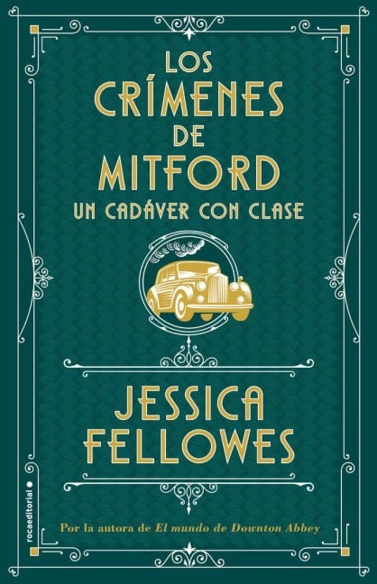 Los Crimenes de Mitford 2. Un Cadaver Con Clase - Jessica Fellowes