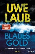 Cover-Bild zum Titel 'Blaues Gold' von 'Uwe Laub'