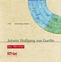 Das Märchen - Johann Wolfgang von Goethe