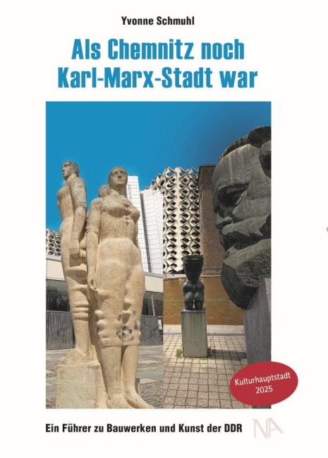 Als Chemnitz noch Karl-Marx-Stadt war - Yvonne Schmuhl
