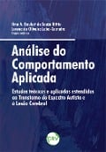 Análise do comportamento aplicada - Ilma A. Goulart de Souza Britto, Lorena de Oliveira Lobo-Carneiro