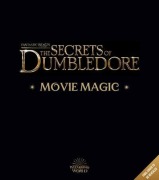 Cover-Bild zum Titel 'Fantastic Beasts  The Secrets of Dumbledore: Movie Magic' von 'Jody Revenson'