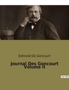 Cover-Bild zum Titel 'Journal Des Goncourt Volume II' von 'Edmond de Goncourt'