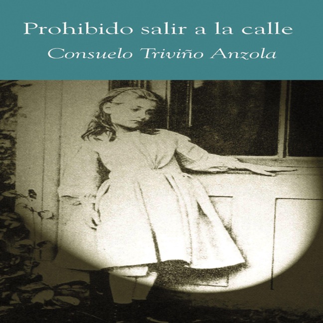 Prohibido salir a la calle - Consuelo Triviño