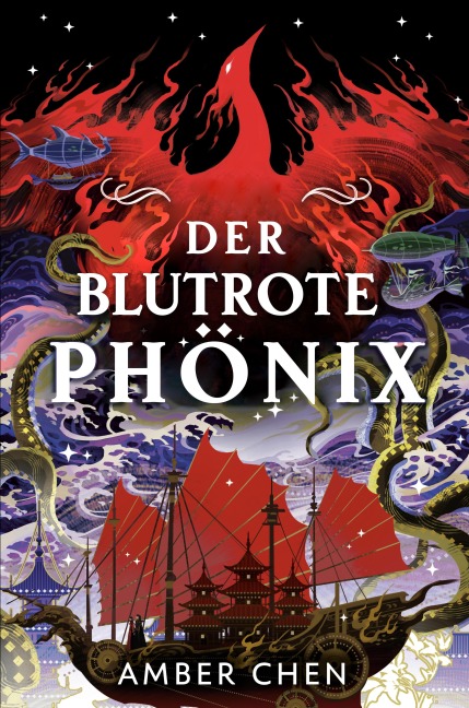 Der blutrote Phönix (Der Sturz des Drachen 2) - Amber Chen