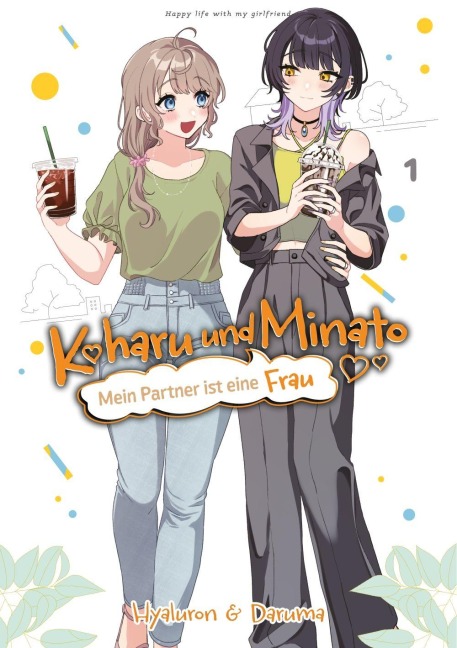 Koharu und Minato: Mein Partner ist eine Frau, Band 01 - Hyaluron, Daruma