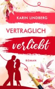 Cover-Bild zum Titel 'Vertraglich verliebt' von 'Karin Lindberg'