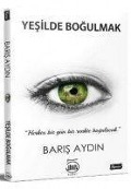 Cover-Bild zum Titel 'Yesilde Bogulmak' von 'Baris Aydin'