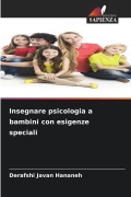 Cover-Bild zum Titel 'Insegnare psicologia a bambini con esigenze speciali' von 'Derafshi Javan Hananeh'