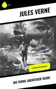 Cover-Bild zum Titel 'Die Verne-Abenteuer-Reihe' von 'Jules Verne'