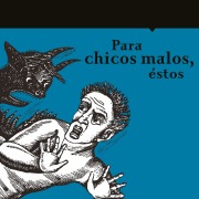 Cover-Bild zum Titel 'Para chicos malos, éstos' von 'María Pilar Montes del de Oca'