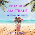 Cover-Bild zum Titel 'Die Bäckerei am Strand: Ein gefährlicher Cake-Pop (Ein Cozy-Krimi aus der Bäckerei am Strand ¿ Band 3)' von 'Fiona Grace'