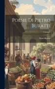 Cover-Bild zum Titel 'Poesie Di Pietro Buratti; Volume 2' von 'Pietro Buratti'