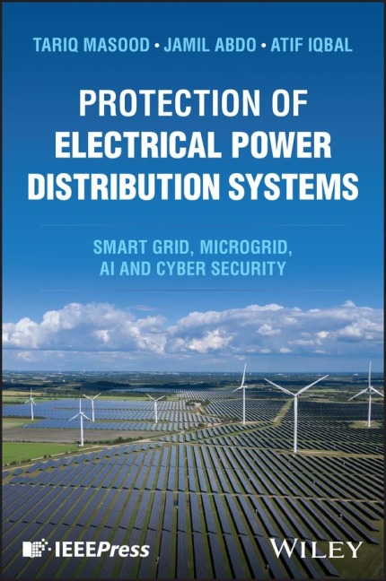 Protection of Electrical Power Distribution Systems - Tariq Masood, Jamil Abdo, Atif Iqbal