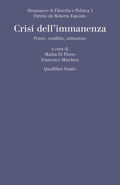 Crisi dell'immanenza. Potere, conflitto, istituzione - 
