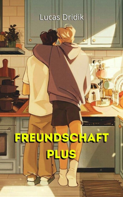 Freundschaft Plus - Lucas Dridik