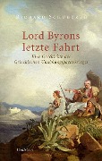 Cover-Bild zum Titel 'Lord Byrons letzte Fahrt' von 'Richard Schuberth'