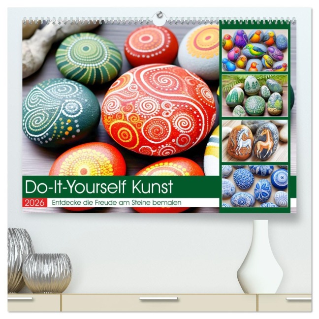 Do-It-Yourself Kunst - Entdecke die Freude am Steine bemalen (hochwertiger Premium Wandkalender 2026 DIN A2 quer), Kunstdruck in Hochglanz - Anja Frost