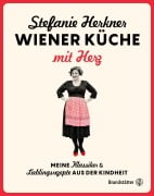 Cover-Bild zum Titel 'Wiener Küche mit Herz' von 'Stefanie Herkner'