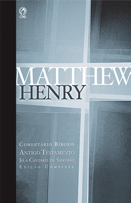 Comentário Bíblico - Antigo Testamento Volume 3 - Matthew Henry