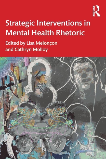 Strategic Interventions in Mental Health Rhetoric - 