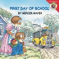 Little Critter: First Day of School - Mercer Mayer