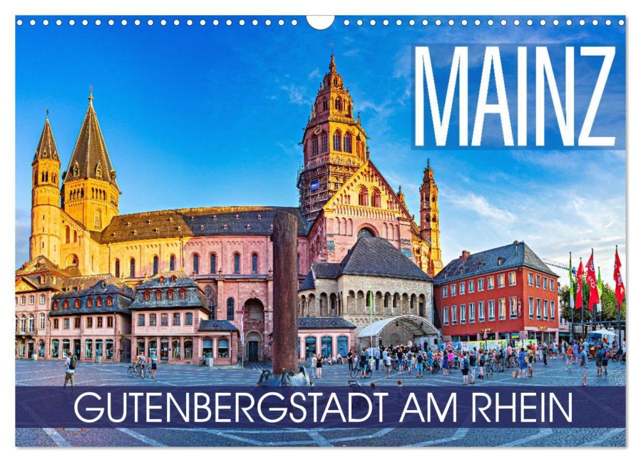 Mainz - Gutenbergstadt am Rhein (Wandkalender 2025 DIN A3 quer), CALVENDO Monatskalender - Val Thoermer