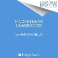 Cover-Bild zum Titel 'Finding Bear' von 'Hannah Gold'