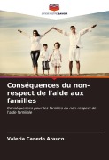 Cover-Bild zum Titel 'Conséquences du non-respect de l'aide aux familles' von 'Valeria Canedo Arauco'