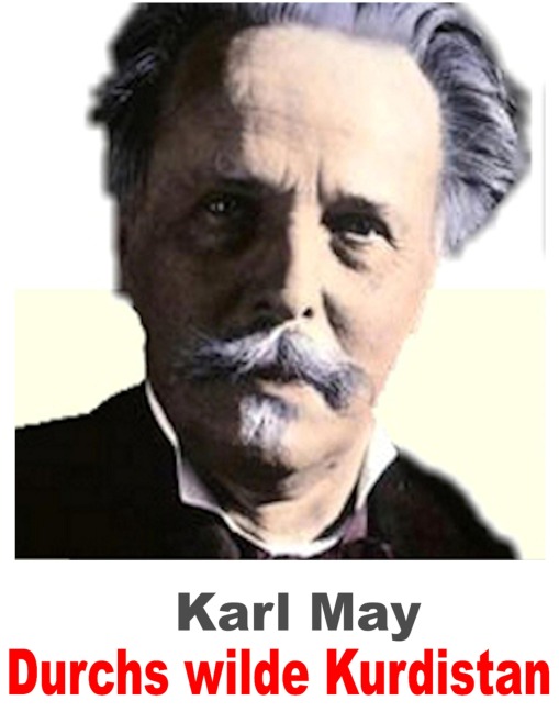 Durchs wilde Kurdistan. Karl May. - Otmar Trierweiler