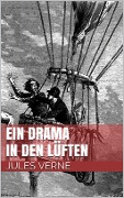 Cover-Bild zum Titel 'Ein Drama in den Lüften' von 'Jules Verne'