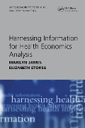 Cover-Bild zum Titel 'Harnessing Information for Health Economics Analysis' von 'Marilyn James, Elizabeth Stokes'