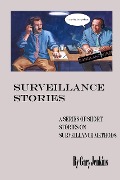 Surveillance Stories: A Series of Short Stories on Surveillance Methods - Gary Jenkins