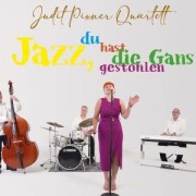 Cover-Bild zum Titel 'Jazz Du Hast Die Gans gestohlen' von 'Judit Pixner'