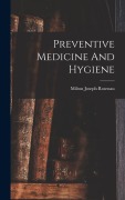 Cover-Bild zum Titel 'Preventive Medicine And Hygiene' von 'Milton Joseph Rosenau'