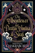 Cover-Bild zum Titel 'Die Abenteuer der Piratin Amina al-Sirafi' von 'Shannon Chakraborty'