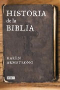 Cover-Bild zum Titel 'Historia de la Biblia' von 'Karen Armstrong'