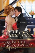 The Piano Tutor: A Spicy Regency Short Story - Anthea Lawson