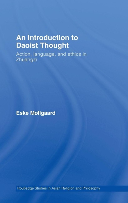 An Introduction to Daoist Thought - Eske Møllgaard