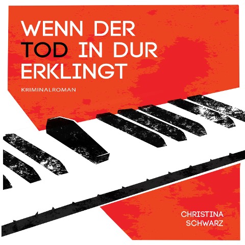 Wenn der Tod in Dur erklingt - Christina Schwarz