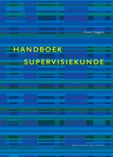 Handboek Supervisiekunde - F M J Siegers