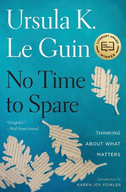 No Time to Spare - Ursula K. Le Guin