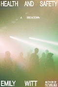 Cover-Bild zum Titel 'Health and Safety' von 'Emily Witt'