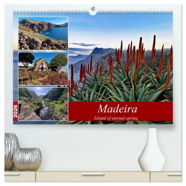 Madeira island of eternal spring (High Quality Premium Wall Calendar 2026 DIN A2 landscape),CALVENDO 12 Month Wall Calendar - Claudia Kleemann