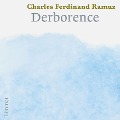 Derborence - Charles Ferdinand Ramuz