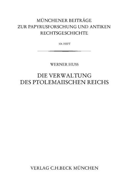 Münchener Beiträge zur Papyrusforschung Heft 104 - Werner Huß