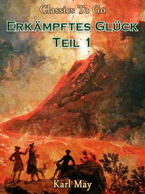 Erkämpftes Glück Teil 1 - Karl May