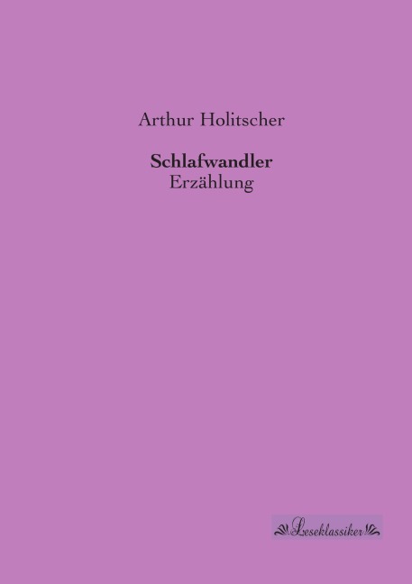 Schlafwandler - Arthur Holitscher