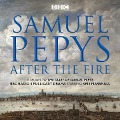 Cover-Bild zum Titel 'Samuel Pepys - After the Fire: BBC Radio 4 Full-Cast Dramatisation' von 'Samuel Pepys'
