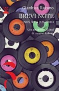 Cover-Bild zum Titel 'Brevi note (non solo d'autore). Una sessantina d'anni di canzoni italiane' von 'Gianluca Racano'
